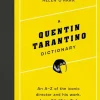 A Quentin Tarantino Dictionary by Helen O'Hara Hardcover Book