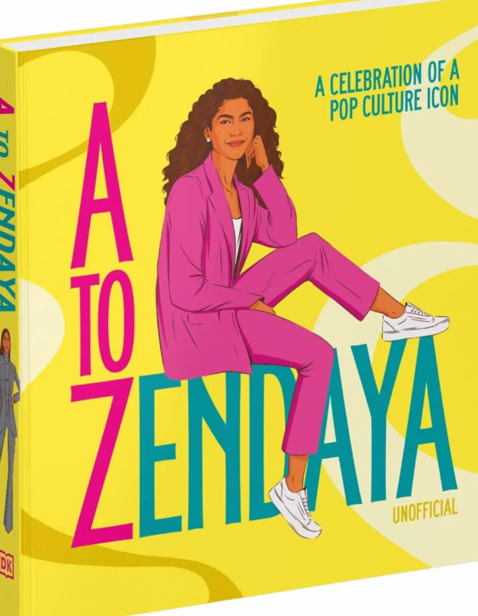 A to Zendaya: A Celebration of a Pop Culture Icon by Satu Hameenabo-Fox Hardcover Book