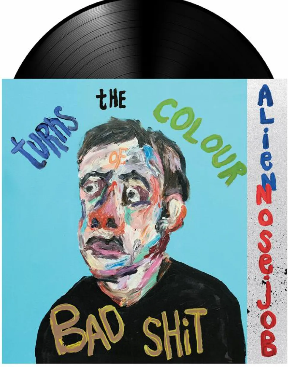 Alien Nosejob - Turns the Colour of Bad Shit LP Vinyl Record