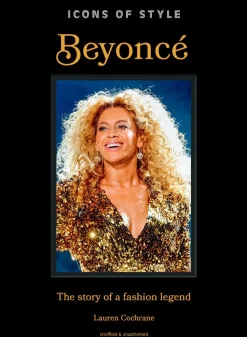 Beyoncé - Icons of Style: Beyonce Hardcover Book