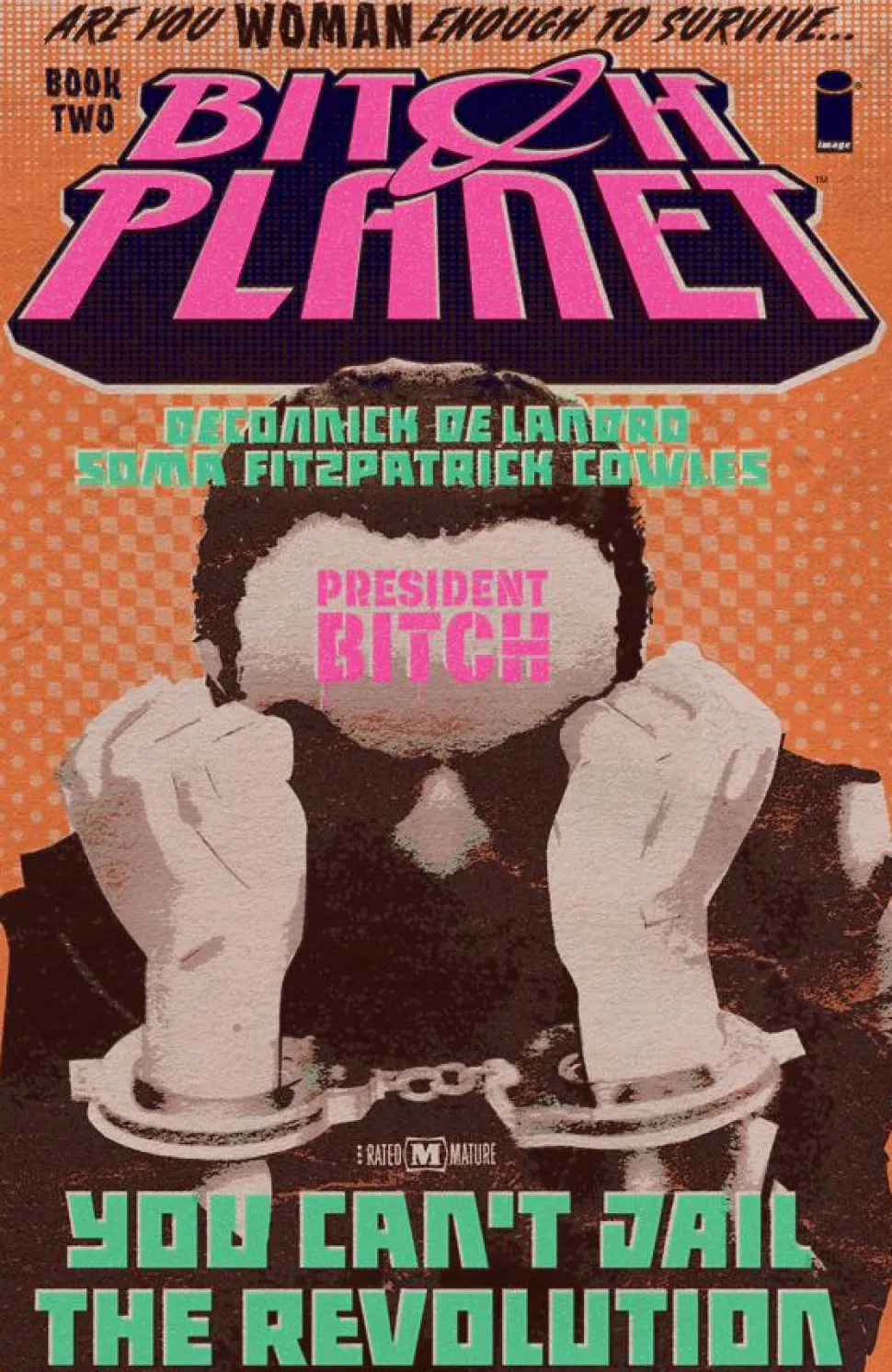 Bitch Planet - Volume 02 President Bitch Trade Paperback