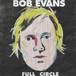 Bob Evans - Full Circle 2xLP Vinyl Record