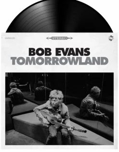 Bob Evans - Tomorrowland LP Vinyl Record