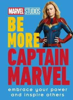 Captain Marvel - Be More Captain Marvel: Embrace Your Power and Inspire Others Hardcover Book