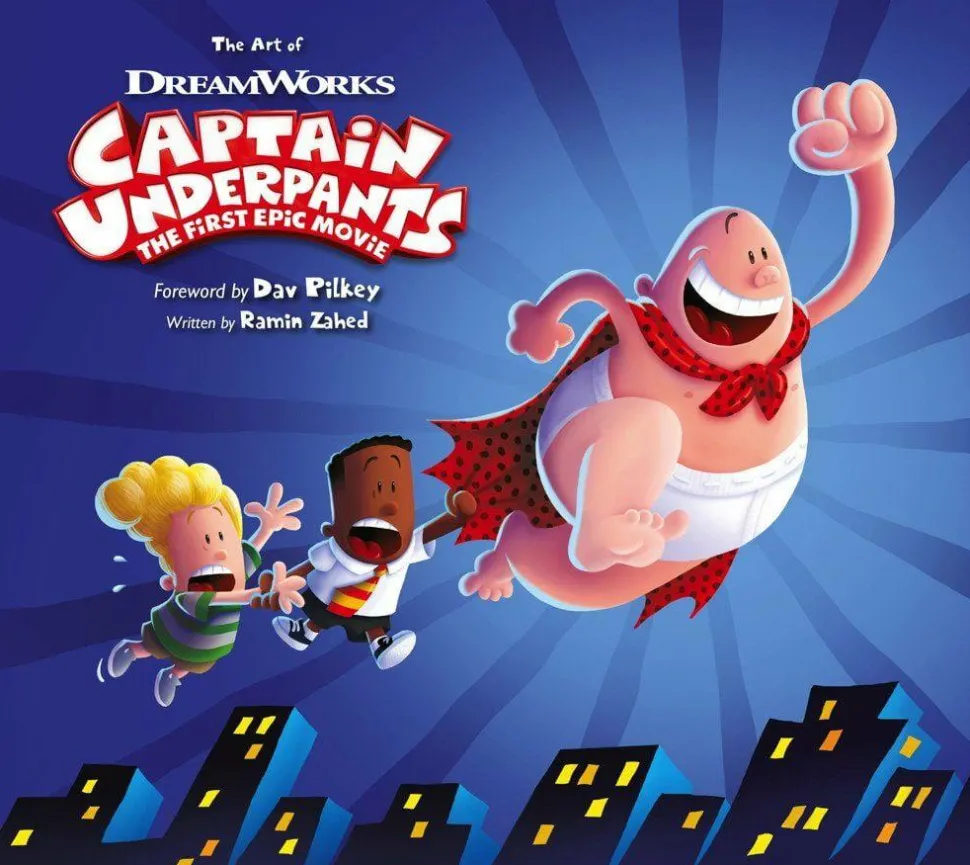 Captain Underpants - The Art of Captain Underpants: The First Epic Movie Hardcover