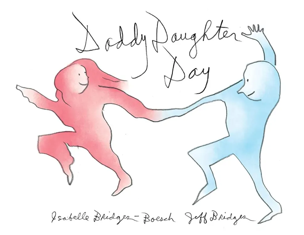 Daddy Daughter Day by Jeff Bridges Hardcover Book