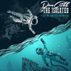 Dan Cribb and The Isolated - I'll Follow You Anywhere LP Vinyl Record (Clear Vinyl)