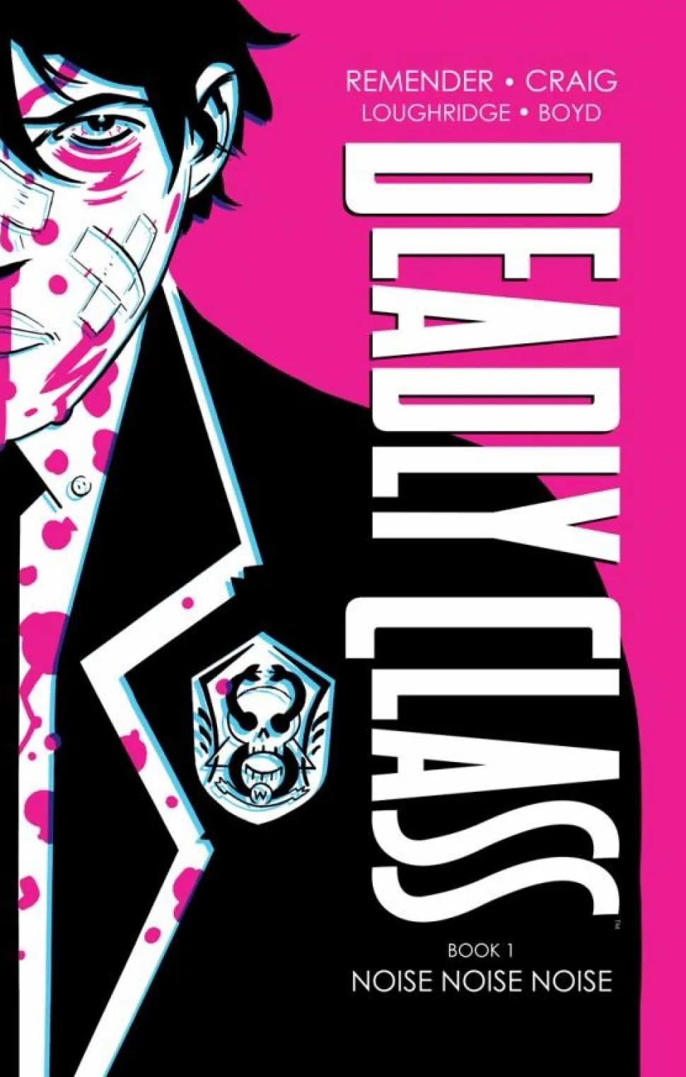 Deadly Class - Deluxe Edition Book 01 Noise Noise Noise Hardcover Book