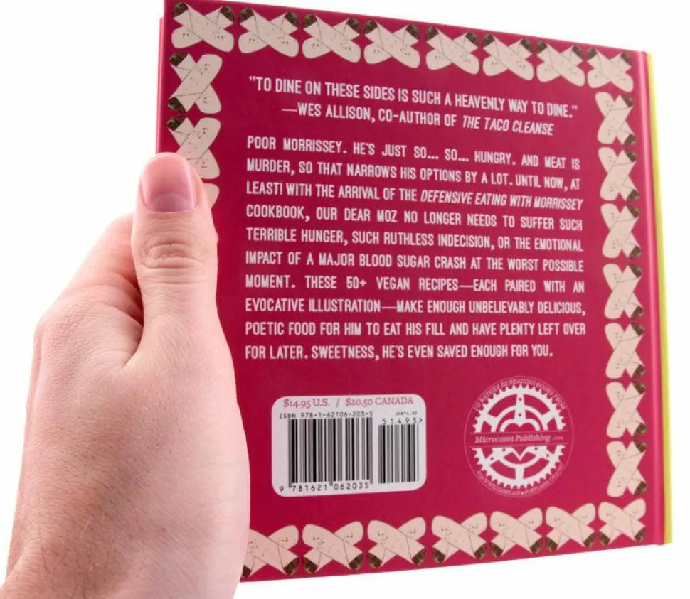 Defensive Eating with Morrissey: Vegan Recipes From The One You Left Behind Cookbook Hardcover Book