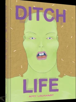 Ditch Life by Amy Lockhart Hardcover Book