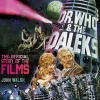 Doctor Who - Dr. Who & the Daleks: The Official Story of the Films Hardcover Book