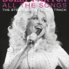 Dolly Parton - All the Songs: The Story Behind Every Track Hardcover Book