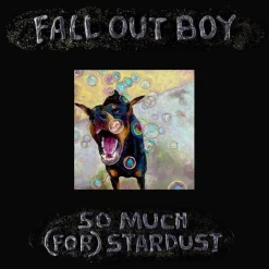 Fall Out Boy - So Much (For) Stardust LP Vinyl Record