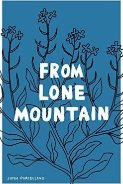 From Lone Mountain by John Porcellino Paperback