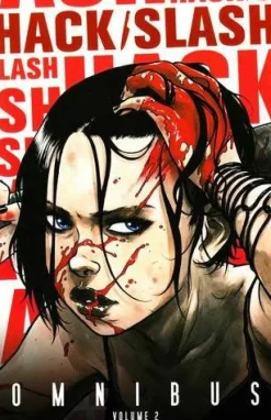 Hack/Slash - Omnibus Volume 02 Trade Paperback