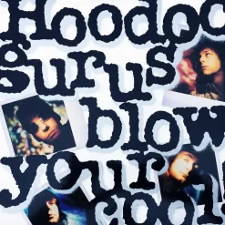 Hoodoo Gurus - Blow Your Cool! LP Vinyl Record (White Vinyl)