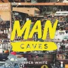 Man Caves by Jasper White Paperback Book