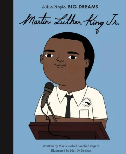 Martin Luther King Jr. - Martin Luther King Jr. Little People, Big Dreams Hardcover Book