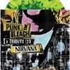 Punk N' Bleach - A Tribute To Nirvana LP Vinyl Record (Green Splatter Coloured Vinyl)