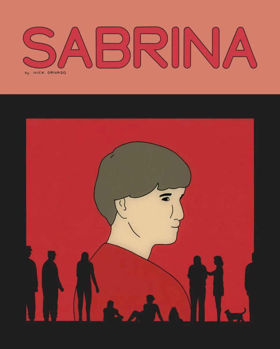 Sabrina by Nick Drnaso Hardcover