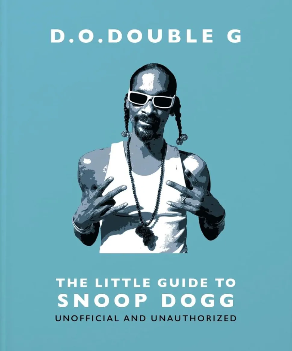 Snoop Dogg - D. O. DOUBLE G: The Little Guide to Snoop Dogg Hardcover Book