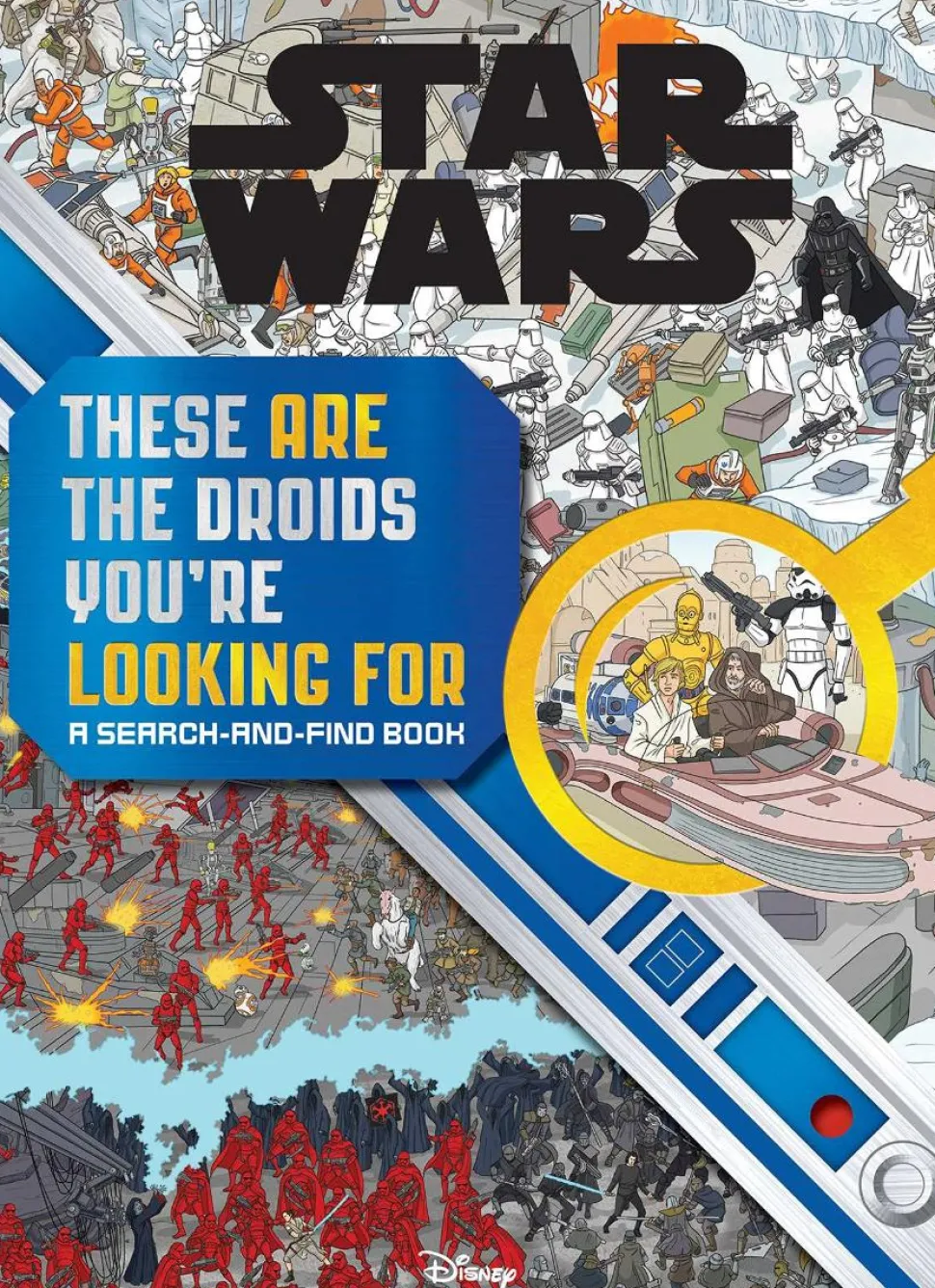 Star Wars - These Are the Droids You’re Looking For: A Search-and-Find Hardcover Book