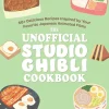 Studio Ghibli - The Unofficial Studio Ghibli Cookbook by Jessica Yun Paperback Book