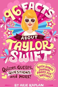 Taylor Swift - 96 Facts About Taylor Swift: Quizzes, Quotes, Questions, and More! Paperback Book