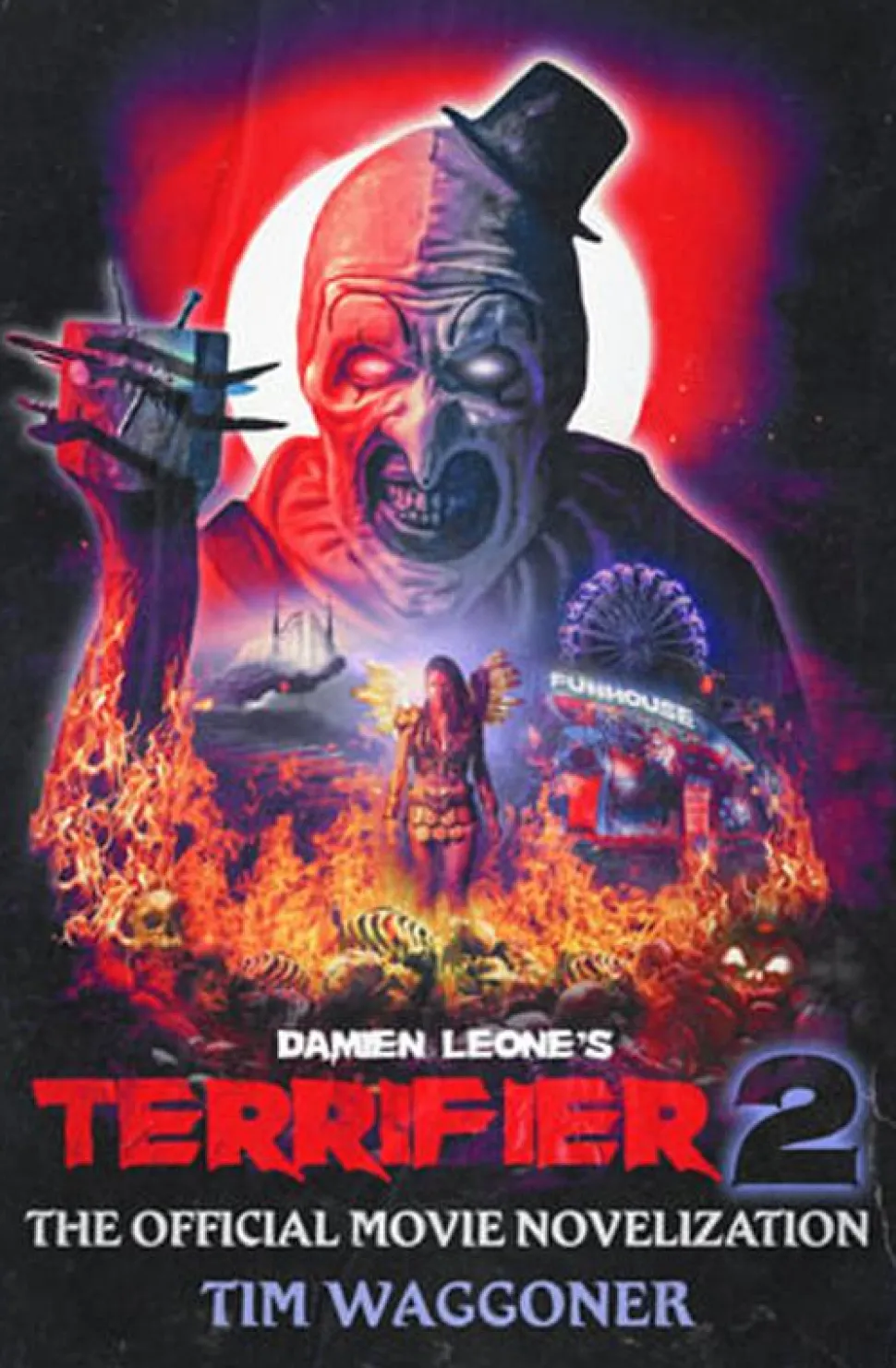Terrifier 2 - The Official Movie Novelization by Tim Waggoner Paperback Book