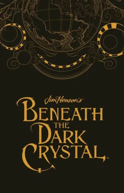 The Dark Crystal - Beneath the Dark Crystal Volume 01 Hardcover