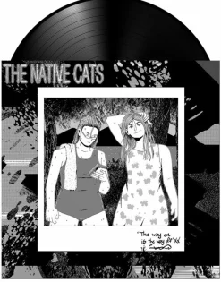 The Native Cats - The Way On Is the Way Off LP Vinyl Record