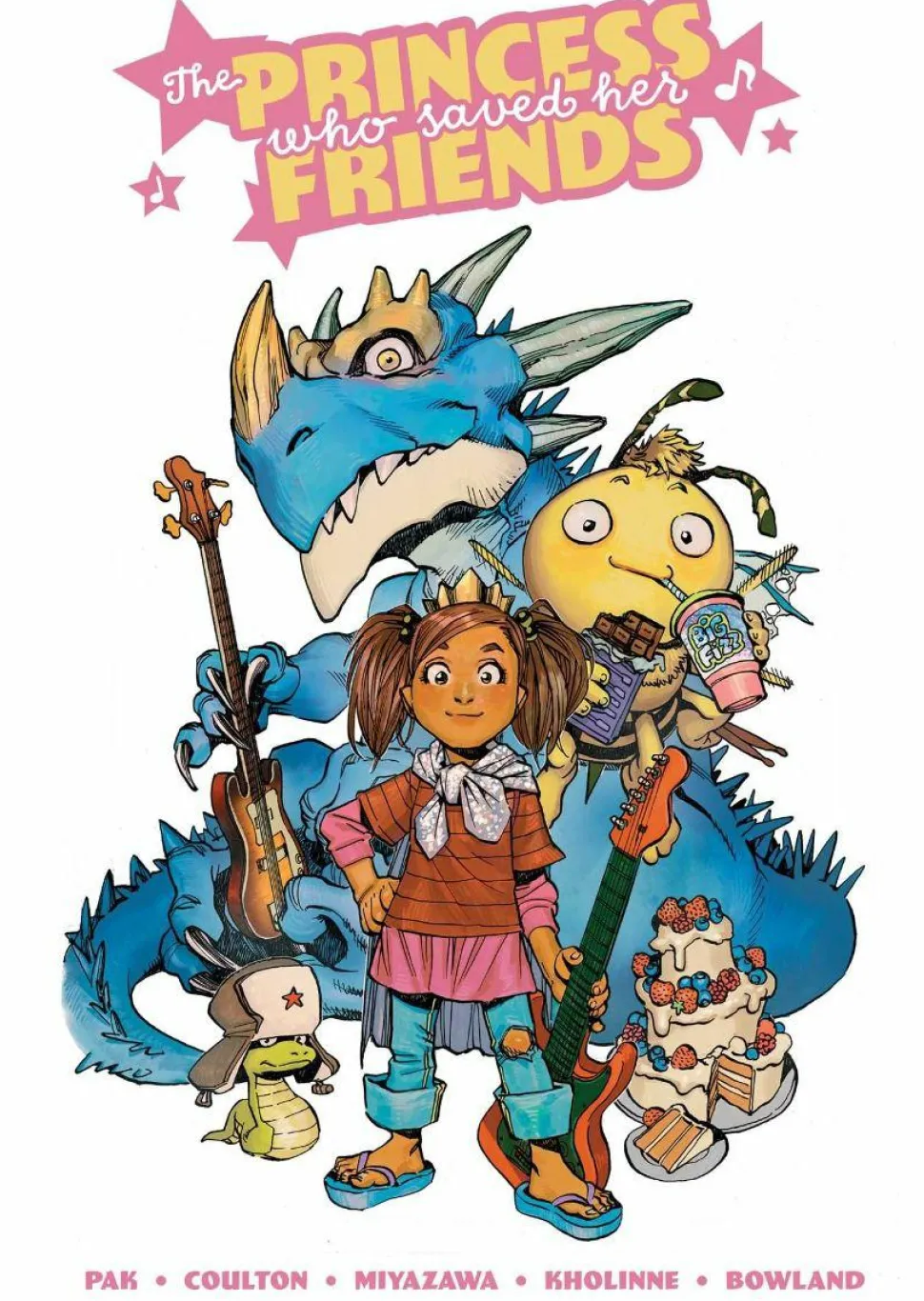 The Princess Who Saved Her Friends by Greg Pak Hardcover Book
