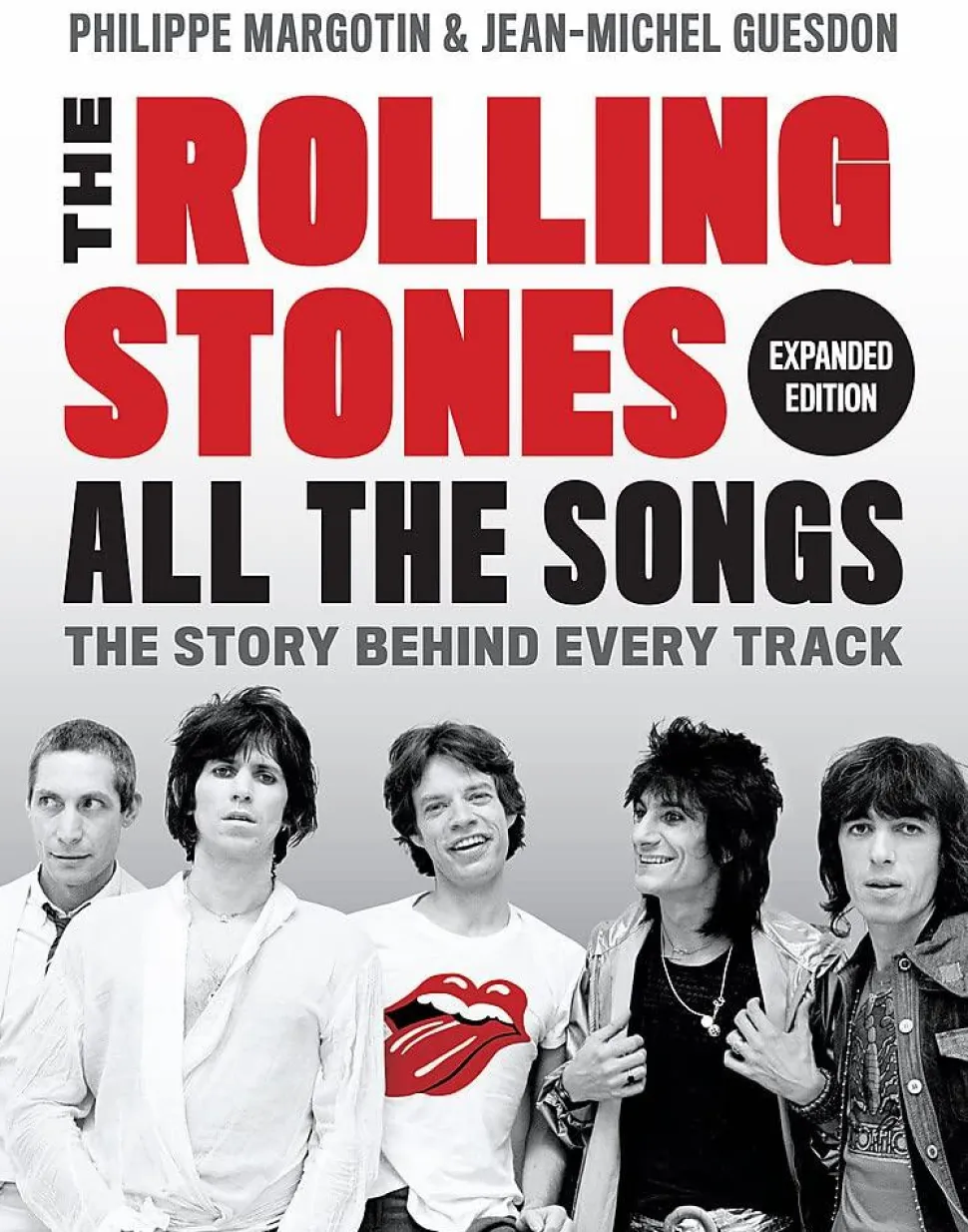The Rolling Stones - All the Songs: The Story Behind Every Track Expanded Edition Hardcover Book