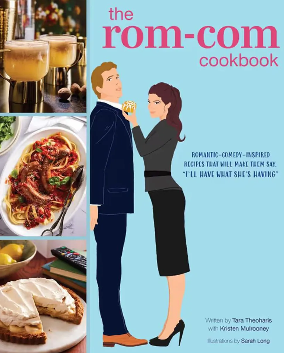 The Rom-Com Cookbook by Tara Theoharis Hardcover Book