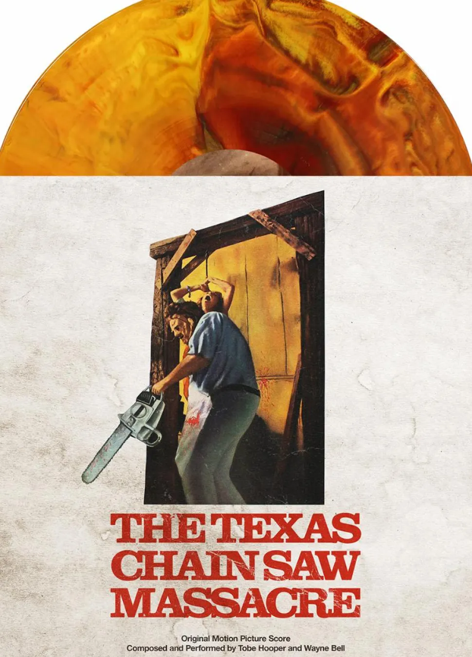 The Texas Chain Saw Massacre (1974) - Original Motion Picture Score by Tobe Hooper & Wayne Bell LP Vinyl Record (Hand Poured Coloured Vinyl)