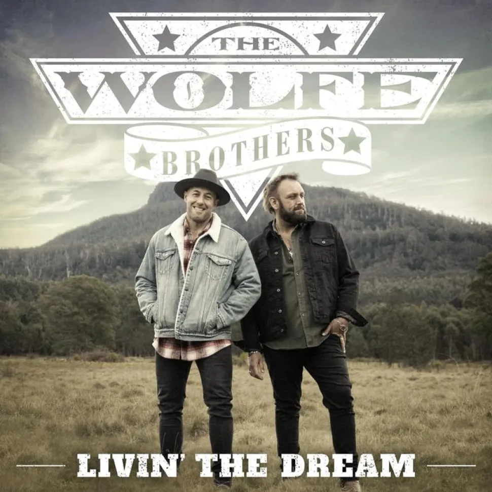 The Wolfe Brothers - Livin' the Dream LP Vinyl Record