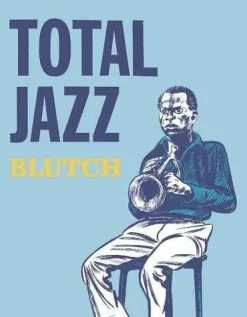 Total Jazz by Blutch Hardcover
