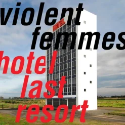 Violent Femmes - Hotel Last Resort LP Vinyl Record