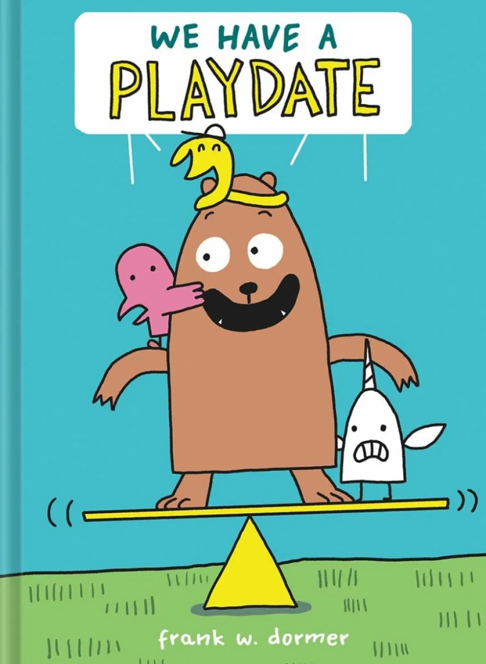 We Have A Playdate by Frank Dormer Hardcover Book